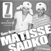 Matisse & Sadko (г.Санкт – Петербург)